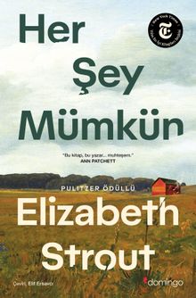 «Her Şey Mümkün» Elizabeth Strout