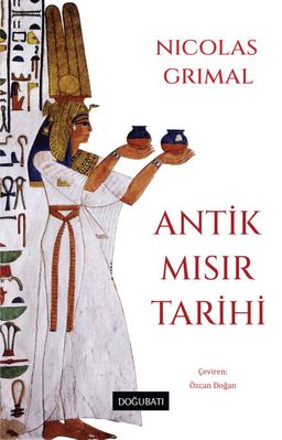«Antik Mısır Tarihi» Nicolas Grimal
