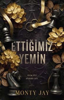 «Ettiğimiz Yemin» Monty Jay