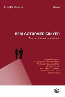 «Beni Götürmediğin Yer» Maria Grazia Calandrone