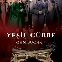 «Yeşil Cübbe» John Buchan