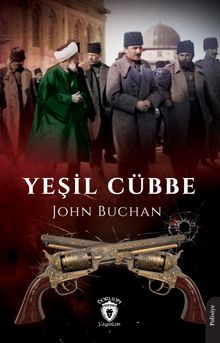 «Yeşil Cübbe» John Buchan