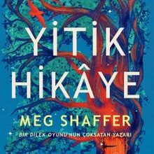 «Yitik Hikaye» Meg Shaffer