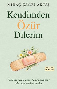 «Kendimden Özür Dilerim» Miraç Çağrı Aktaş