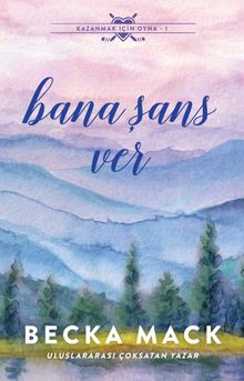 «Bana Şans Ver» Becka Mack