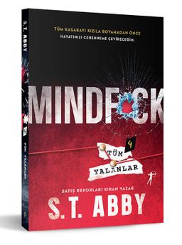 «Mindfck 4 / Tüm Yalanlar» S. T. Abby