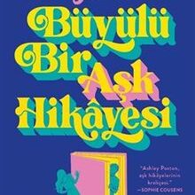 «Büyülü Bir Aşk Hikayesi» Ashley Poston