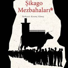 «Şikago Mezbahaları» Upton Sinclair