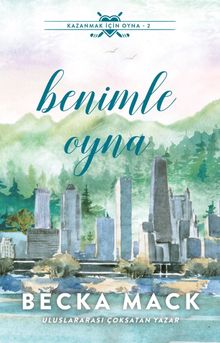 «Benimle Oyna» Becka Mack