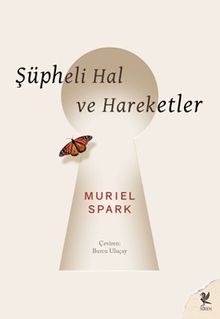 «Şüpheli Hal ve Hareketler» Muriel Spark pdf oku «Şüpheli Hal ve Hareketler» Muriel Spark pdf indir