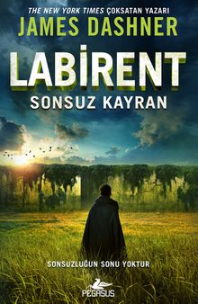 «Labirent: Sonsuz Kayran» James Dashner pdf oku «Labirent: Sonsuz Kayran» James Dashner pdf indir