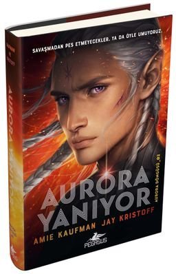 «Aurora Yanıyor (Aurora Döngüsü 02)» Amie Kaufman, Jay Kristoff pdf indir