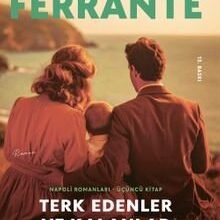 «Terk Edenler ve Kalanlar» Elena Ferrante